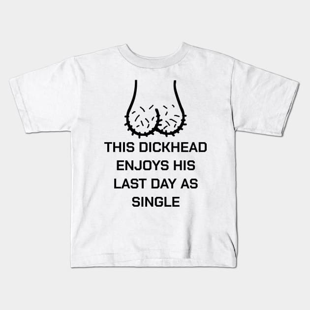 Bachelor Party Groom Groomsmen Stagnight Dickhead Kids T-Shirt by bigD